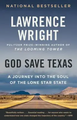 Gott schütze Texas: Eine Reise in die Seele des Lone Star State - God Save Texas: A Journey Into the Soul of the Lone Star State