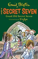 Die geheimen Sieben: Das gute alte Geheimnis Sieben - Buch 12 - Secret Seven: Good Old Secret Seven - Book 12