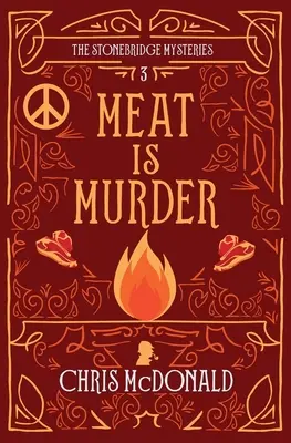 Meat is Murder: Ein moderner, gemütlicher Krimi mit klassischem Flair - Meat is Murder: A modern cosy mystery with a classic crime feel