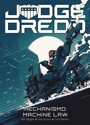 Judge Dredd - Mechanismo: Das Maschinengesetz - Judge Dredd - Mechanismo: Machine Law