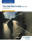 Zugang zur Geschichte: Der Kalte Krieg in Asien 1945-93 für OCR Zweite Auflage - Access to History: The Cold War in Asia 1945-93 for OCR Second Edition