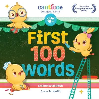 Die ersten 100 Wörter: Zweisprachiges (Englisch und Spanisch) Pappbuch - First 100 Words: Bilingual (English and Spanish) Board Book