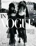 In Vogue: Eine illustrierte Geschichte des berühmtesten Modemagazins der Welt - In Vogue: An Illustrated History of the World's Most Famous Fashion Magazine