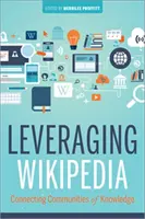 Die Nutzung von Wikipedia: Verbinden von Wissensgemeinschaften - Leveraging Wikipedia: Connecting Communities of Knowledge
