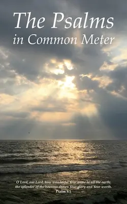 Die Psalmen im gemeinsamen Metrum - The Psalms in Common Meter