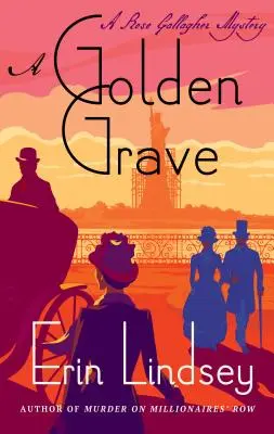 Ein goldenes Grab: Ein Rose-Gallagher-Rätsel - A Golden Grave: A Rose Gallagher Mystery