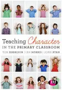 Charakterbildung im Grundschulunterricht - Teaching Character in the Primary Classroom