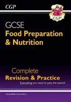 Grade 9-1 GCSE Food Preparation & Nutrition - Complete Revision & Practice (mit Online Edition) - Grade 9-1 GCSE Food Preparation & Nutrition - Complete Revision & Practice (with Online Edition)