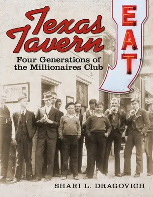 Texas Tavern: Vier Generationen des Millionaires Club - Texas Tavern: Four Generations of the Millionaires Club