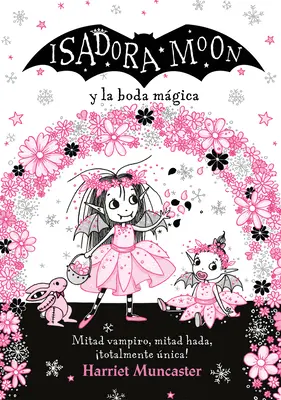 Isadora Moon Y La Boda Mgica / Isadora Moon Goes to a Wedding / Isadora Moon geht zur Hochzeit - Isadora Moon Y La Boda Mgica / Isadora Moon Goes to a Wedding