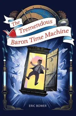 Die Zeitmaschine des Schrecklichen Barons, 4 - The Tremendous Baron Time Machine, 4