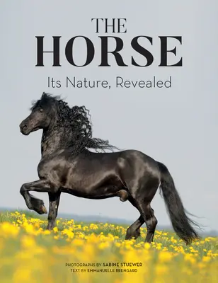 Das Pferd: Seine Natur, enthüllt - The Horse: Its Nature, Revealed