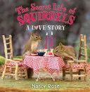 Das geheime Leben der Eichhörnchen: Eine Liebesgeschichte - The Secret Life of Squirrels: A Love Story