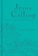 Jesus Calling: Den Frieden in seiner Gegenwart genießen - Jesus Calling: Enjoying Peace in His Presence