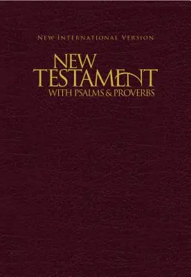 Neues Testament mit Psalmen & Sprüchen - NIV - New Testament with Psalms & Proverbs-NIV