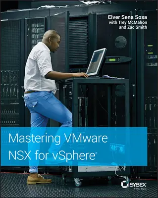 Beherrschung von Vmware Nsx für Vsphere - Mastering Vmware Nsx for Vsphere