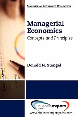 Managerial Economics: Konzepte und Prinzipien - Managerial Economics: Concepts and Principles