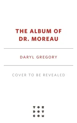 Das Album des Dr. Moreau - The Album of Dr. Moreau