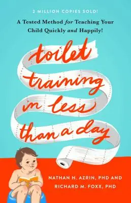 Toilettentraining in weniger als einem Tag - Toilet Training in Less Than a Day