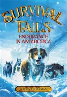 Überlebenstipps: Ausdauer in der Antarktis - Survival Tails: Endurance in Antarctica