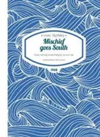 Mischief Goes South Paperback - Jeder Hering sollte an seinem eigenen Schwanz hängen - Mischief Goes South Paperback - Every herring should hang by its own tail