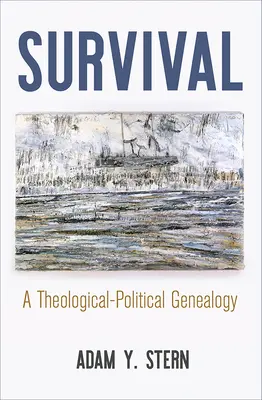 Überleben: Eine theologisch-politische Genealogie - Survival: A Theological-Political Genealogy