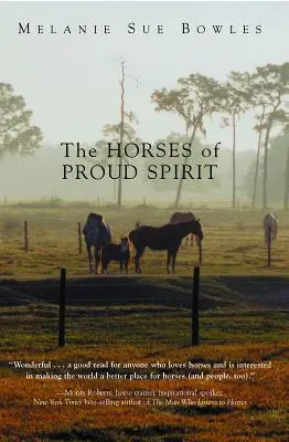 Die Pferde des stolzen Geistes - The Horses of Proud Spirit