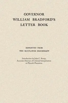 Gouverneur William Bradfords Briefbuch - Governor William Bradford's Letter Book