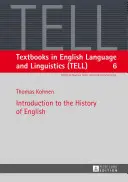 Einführung in die Geschichte der englischen Sprache - Introduction to the History of English