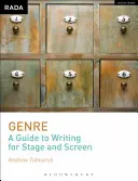Genre: Ein Leitfaden zum Schreiben für Bühne und Leinwand - Genre: A Guide to Writing for Stage and Screen