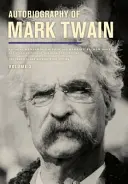 Autobiographie von Mark Twain, Band 3, 12: Die vollständige und maßgebliche Ausgabe - Autobiography of Mark Twain, Volume 3, 12: The Complete and Authoritative Edition