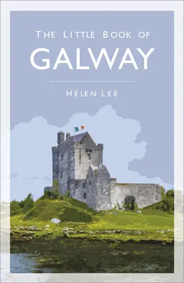 Das kleine Buch von Galway - The Little Book of Galway