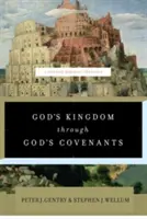 Gottes Reich durch Gottes Bündnisse: Eine prägnante biblische Theologie - God's Kingdom Through God's Covenants: A Concise Biblical Theology