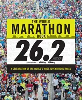 Das Weltmarathon-Buch: Eine Feier der inspirierendsten Läufe der Welt - The World Marathon Book: A Celebration of the World's Most Inspiring Races