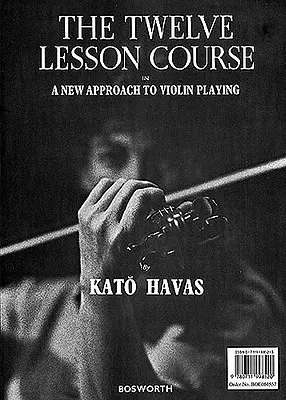 Der Zwölf-Lektionen-Kurs: Eine neue Herangehensweise an das Violinspiel - The Twelve Lesson Course: A New Approach to Violin Playing