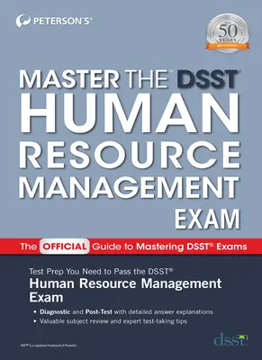 Meistern Sie die Dsst-Prüfung in Human Resource Management - Master the Dsst Human Resource Management Exam