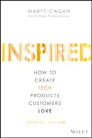 Inspiriert: Wie man technische Produkte entwickelt, die Kunden lieben - Inspired: How to Create Tech Products Customers Love