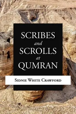 Schriftgelehrte und Schriftrollen in Qumran - Scribes and Scrolls at Qumran