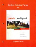 Student Activities Manual für Points de Dpart - Student Activities Manual for Points de Dpart