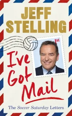 Ich habe Post bekommen: Die Fußball-Samstagsbriefe - I've Got Mail: The Soccer Saturday Letters