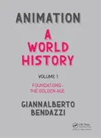 Animation: Eine Weltgeschichte: Band I: Grundlagen - Das Goldene Zeitalter - Animation: A World History: Volume I: Foundations - The Golden Age