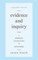 Evidenz und Untersuchung: Eine pragmatistische Rekonstruktion der Erkenntnistheorie - Evidence and Inquiry: A Pragmatist Reconstruction of Epistemology