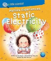 Matilda erfährt statische Elektrizität - Matilda Experiences Static Electricity