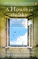 Haus im Himmel - Erinnerungen an eine Entführung, die alles veränderte - House in the Sky - A Memoir of a Kidnapping That Changed Everything