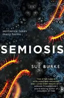 Semiosis - Ein Roman des ersten Kontakts - Semiosis - A Novel of First Contact
