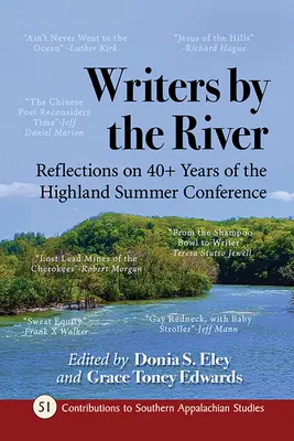 Writers by the River: Überlegungen zu mehr als 40 Jahren Highland Summer Conference - Writers by the River: Reflections on 40+ Years of the Highland Summer Conference