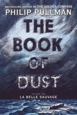 Das Buch des Staubes: La Belle Sauvage (Buch des Staubs, Band 1) - The Book of Dust: La Belle Sauvage (Book of Dust, Volume 1)