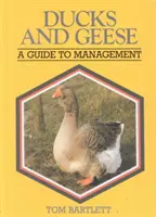 Enten und Gänse: Ein Leitfaden für das Management - Ducks and Geese: A Guide to Management