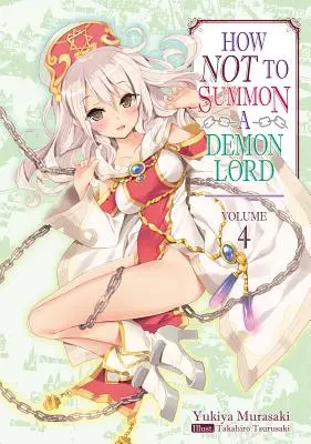 Wie man keinen Dämonenlord beschwört: Band 4 - How Not to Summon a Demon Lord: Volume 4