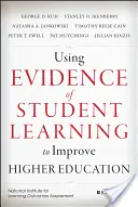 Beweise für studentisches Lernen zur Verbesserung der Hochschulbildung nutzen - Using Evidence of Student Learning to Improve Higher Education